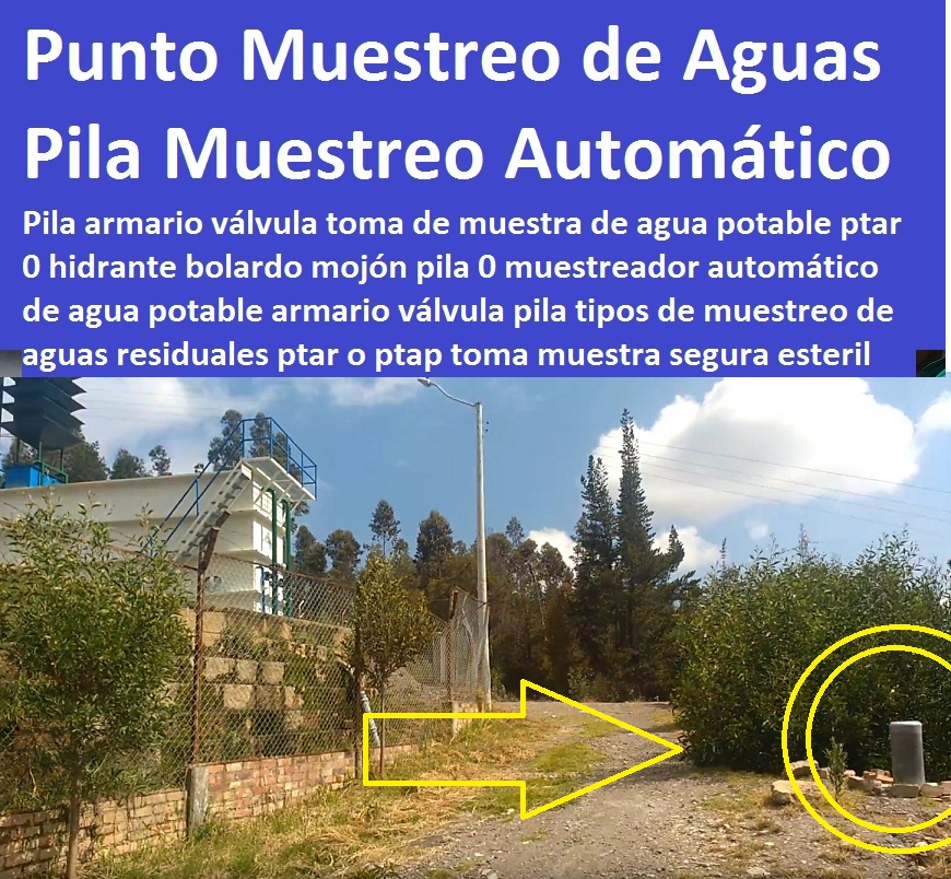 Pila armario válvula toma de muestra de agua potable ptar 0 hidrante bolardo mojón pila 0 muestreador automático de agua potable armario válvula pila tipos de muestreo de aguas residuales ptar 0 Pila armario válvula toma de muestra de agua potable ptar 0 hidrante bolardo mojón pila 0 muestreador automático de agua potable armario válvula pila tipos de muestreo de aguas residuales ptar 0 Pila armario válvula toma de muestra de agua potable ptar 0 hidrante bolardo mojón pila 0 muestreador automático de agua potable armario válvula pila tipos de muestreo de aguas residuales ptar 0